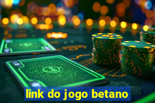 link do jogo betano